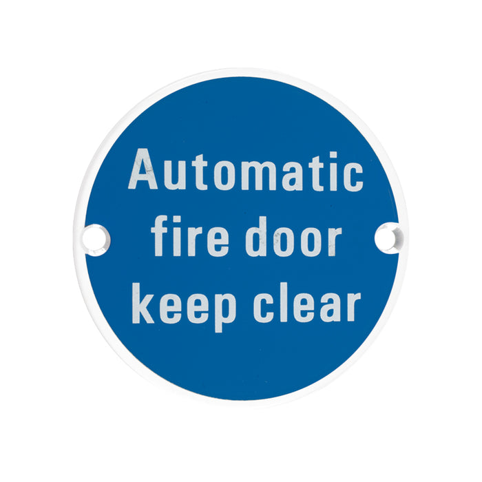 Signage - Automatic Fire Door Keep Clear - 76mm dia